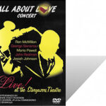 All About Love Concert DVD : Live at The Stargazers Theatre