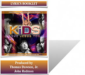 Kids Love Jesus Too Lyrics Booklet