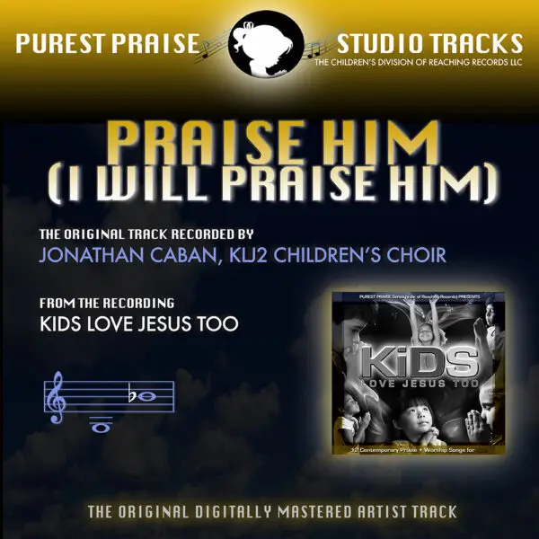 Praise Him, I Will Praise Him (MP3 Instrumental)